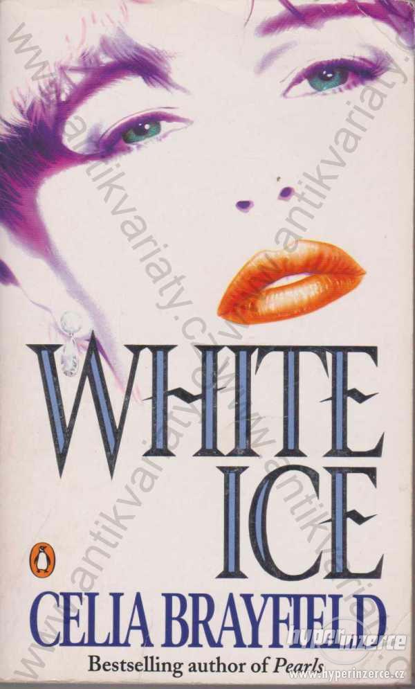 White Ice Celia Brayfield Penguin Books - foto 1