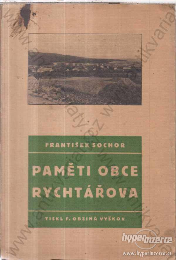 Paměti obce Rychtářova František Sochor 1938 - foto 1