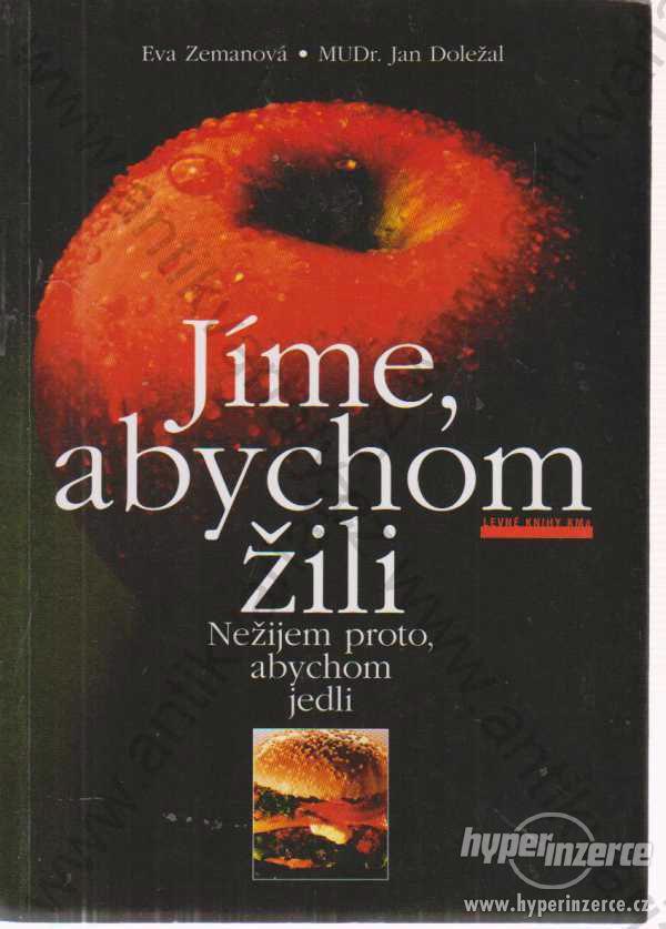 Jíme, abychom žili Eva Zemanová, Jan Doležal 2000 - foto 1