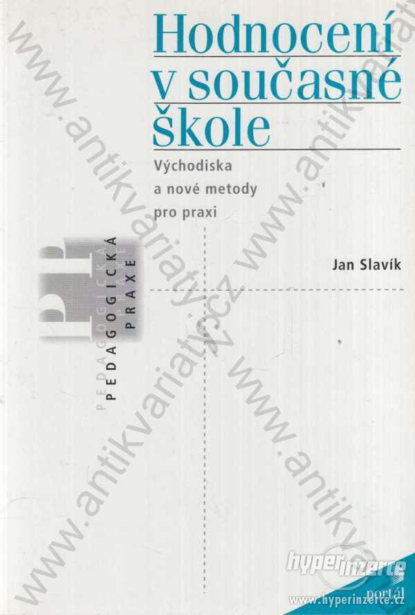 Hodnocení v současné škole Jan Slavík 1999 - foto 1