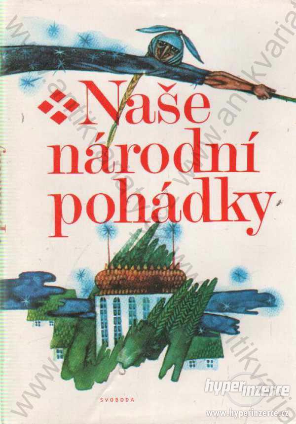 Naše národní pohádky Svoboda, Praha 1982 - foto 1