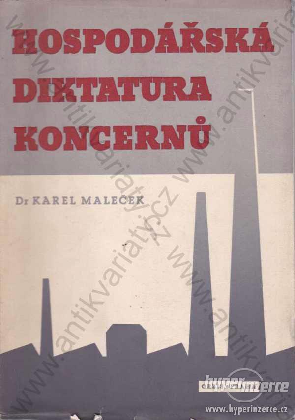 Hospodářská diktatura koncernů Karel Maleček 1948 - foto 1