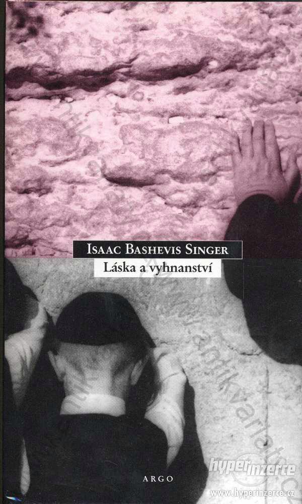 Láska a vyhnanství  Isaac Bashevis Singer 1997 - foto 1