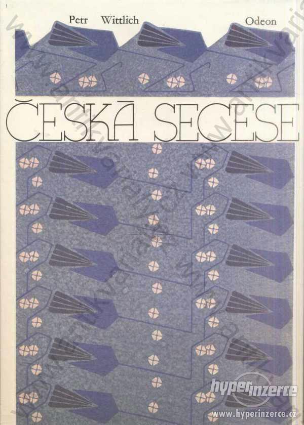 Česká secese Petr Wittlich 1985 - foto 1