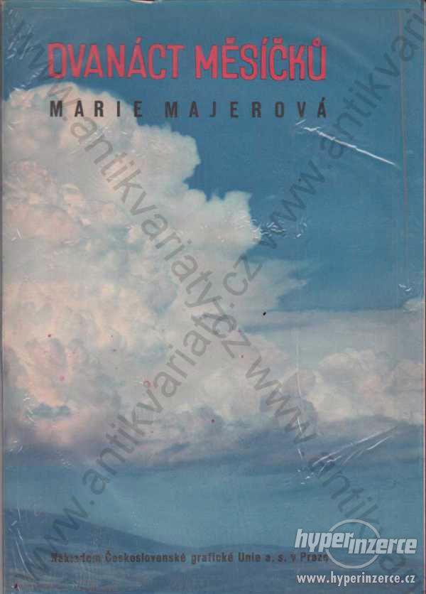 Dvanáct měsíčků Marie Majerová Čs. graf. unie 1937 - foto 1