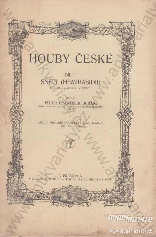 Houby české II. Sněti František Bubák 1912, appart - foto 1