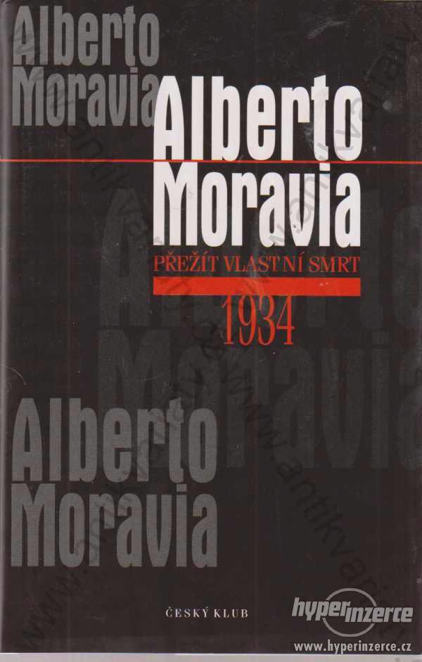 Přežít vlastní smrt Alberto Moravia 1934 Český k. - foto 1