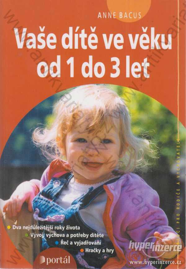Vaše dítě ve věku od 1 do 3 let Anne Bacus - foto 1