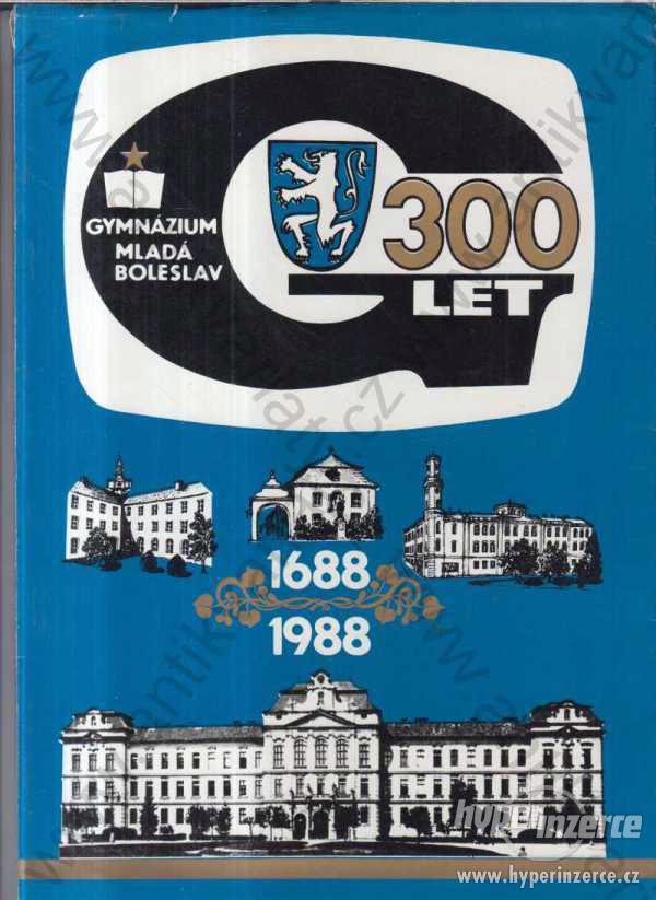Gymnázium Mladá Boleslav kol. autorů 1988 - foto 1