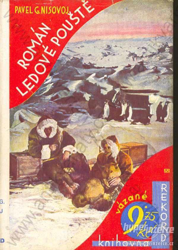 Román ledové pouště Pavel G. Nisovoj 1932 - foto 1