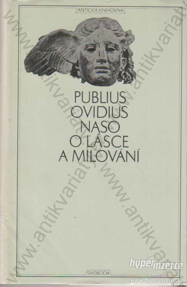 O lásce a milování - P. Ovidius Naso, Svoboda 1969 - foto 1