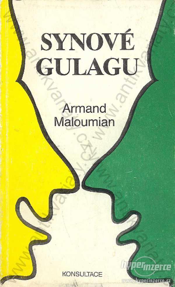 Synové Gulagu Armand Maloumian 1990 Konsultace - foto 1