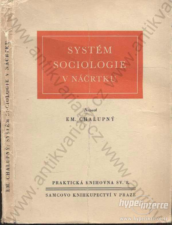 Systém sociologie v náčrtku E. Chalupný - foto 1