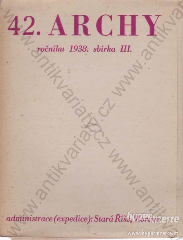 42. archy v květnu léta Páně 1938 Stará Říše - foto 1