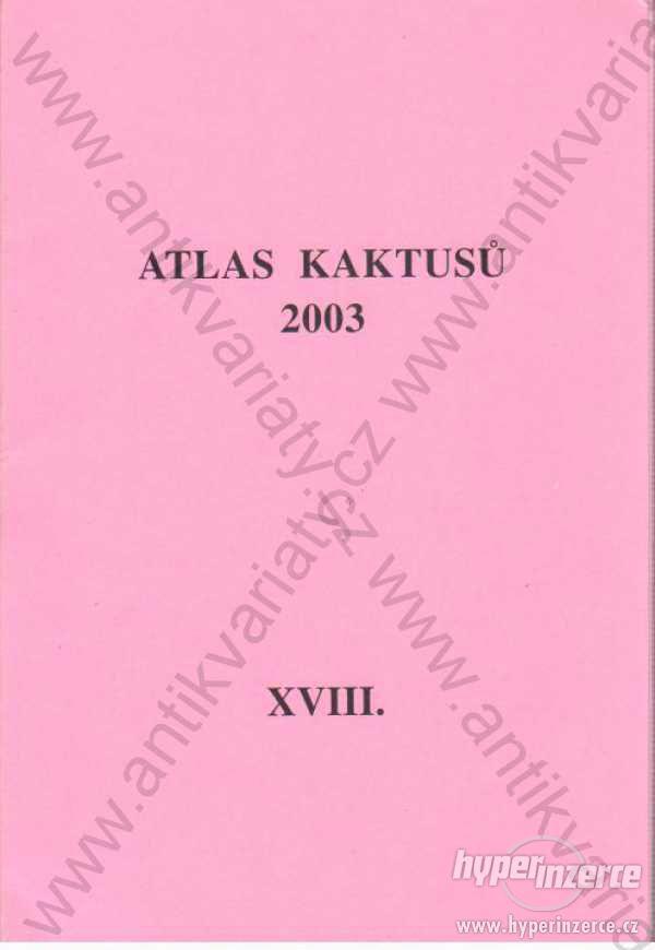 Atlas kaktusů XVIII./2003 - foto 1