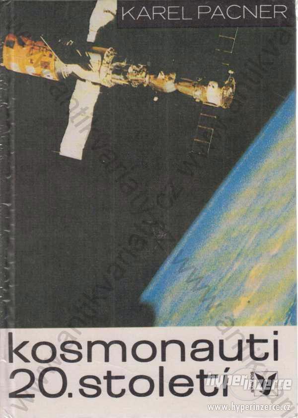 Kosmonauti 20. století Karel Pacner 1986 - foto 1
