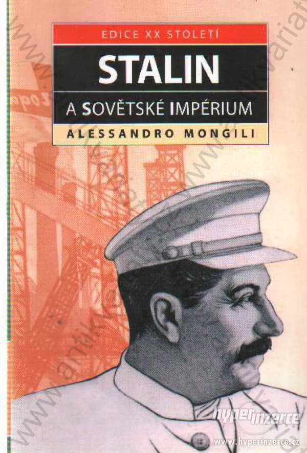 Stalin a sovětské impérium edice XX. století 2006 - foto 1