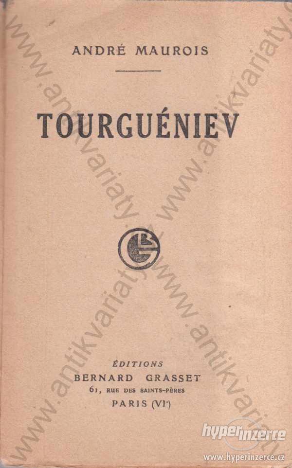 Tourguéniev André Maurois Bernadr Grasset 1931 - foto 1