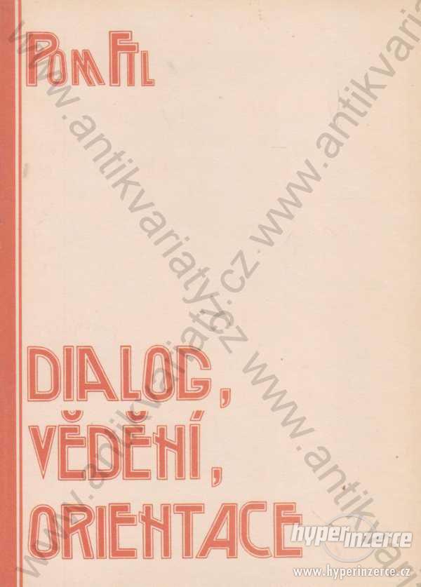 Dialog, vědění, orientace Oikoymenh, Praha 1992 - foto 1