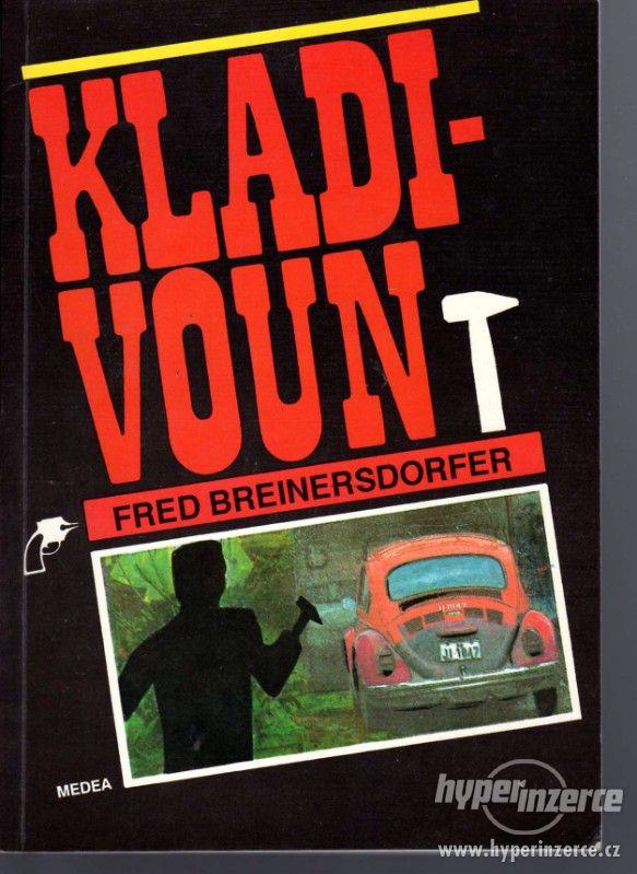 Kladivoun  Fred Breinersdorfer - 1991 - 1.vydání - Dokumentá - foto 1