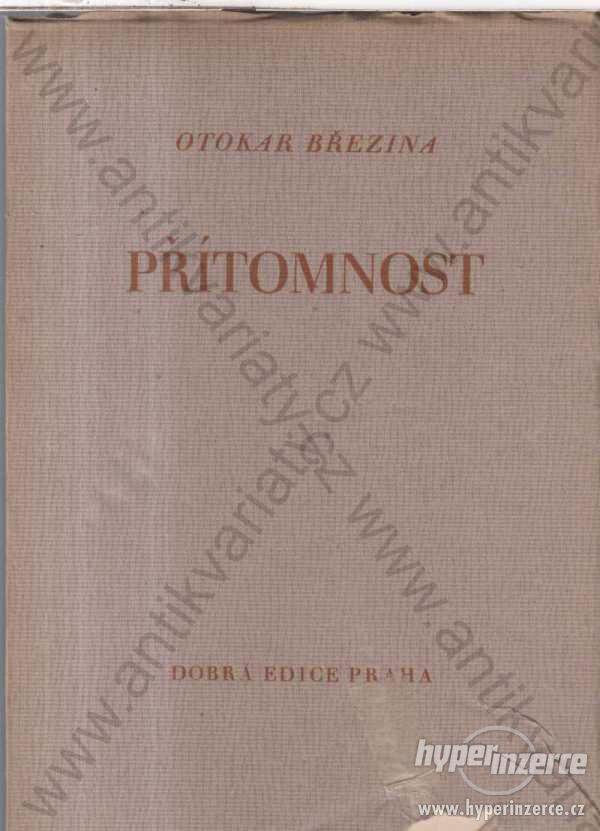 Přítomnost Otokar Březina 1927 Dobrá Edice - foto 1