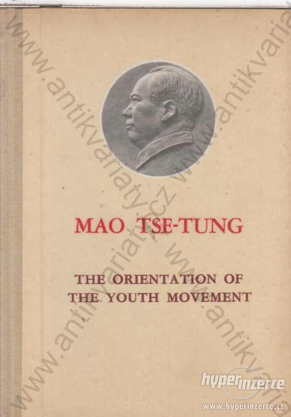 The Orientation of the Youth Movement Mao Tse-tung - foto 1