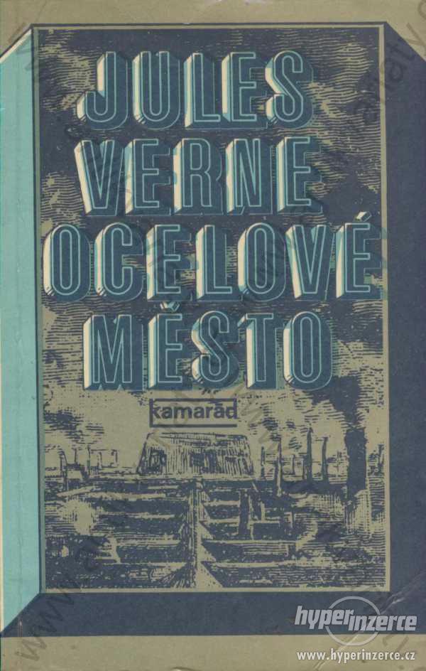 Ocelové město Jules Verne 1983 - foto 1