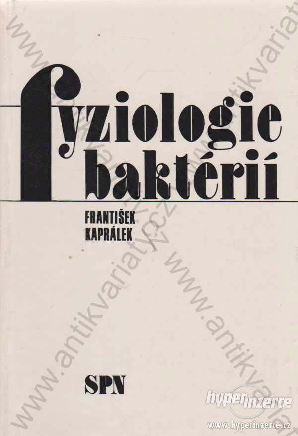 Fyziologie bakterií František Kaprálek 1985 - foto 1