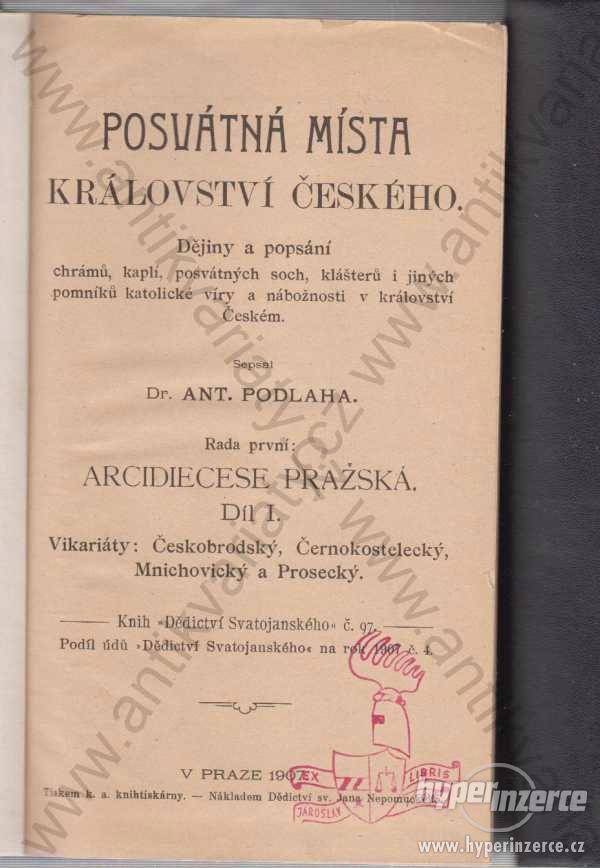Posvátná místa království Českého A. Podlaha 1907 - foto 1