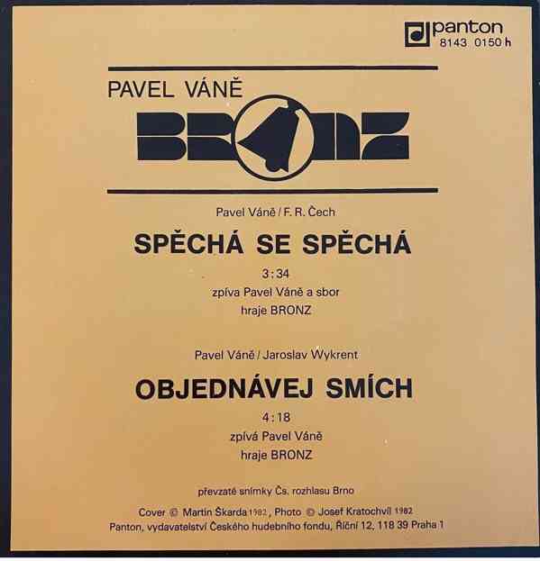 Bronz – Spěchá se, spěchá / Objednávej smích (SP) - foto 2