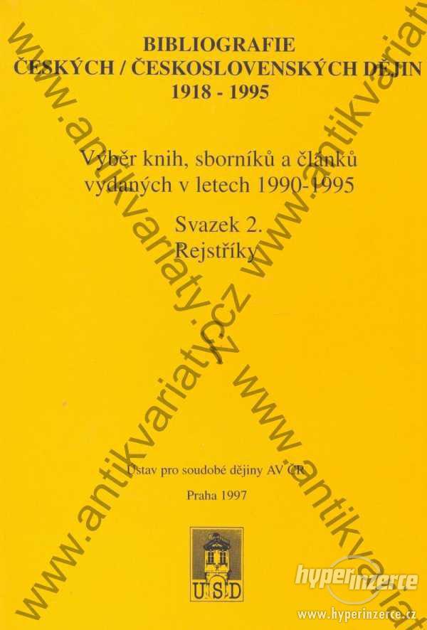 Bibliografie českých/ československých dějin 1918 - 1995 - foto 1
