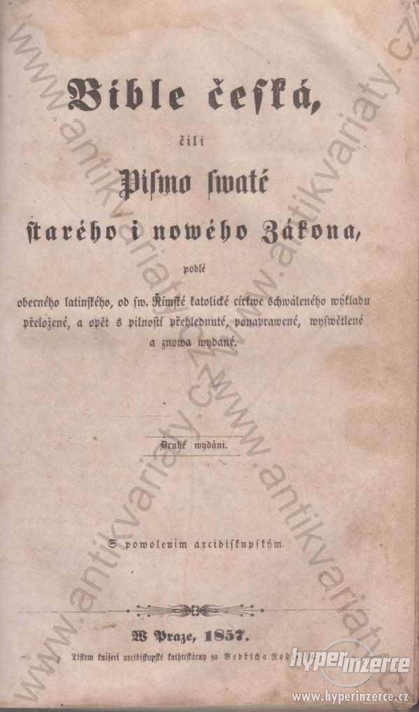Bible česká čili písmo svaté 1857, švabach - foto 1