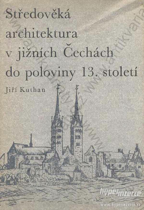 Středověká architektura v jižních Čechách do... - foto 1