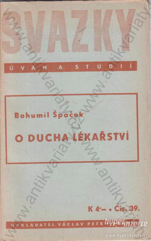 O ducha lékařství Bohumil Špaček 1940 - foto 1
