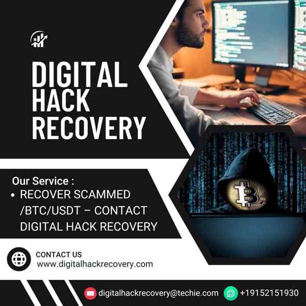 RECOVER SCAMMED CRYPTOCURRENCY TODAY WITH DIGITAL HACK RECOV - foto 1