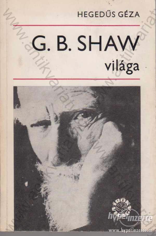 G. B. Shaw Világa Hegedüs Géza 1970 - foto 1