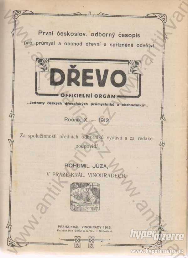 Dřevo kolektiv autorů 1912 Bohumil Jůza, Vinohrady - foto 1