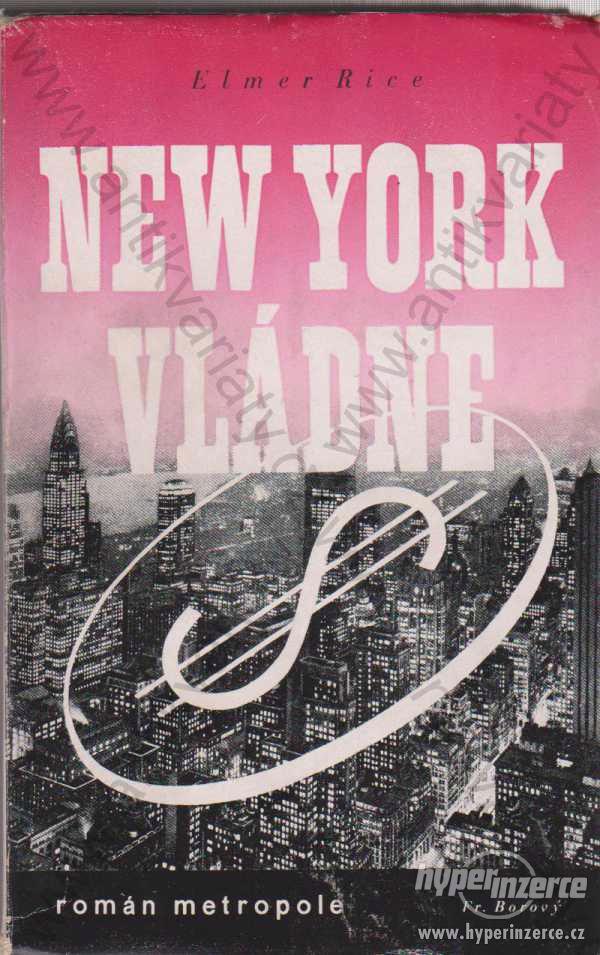 New York vládne Elmer Rice Román metropole 1940 - foto 1