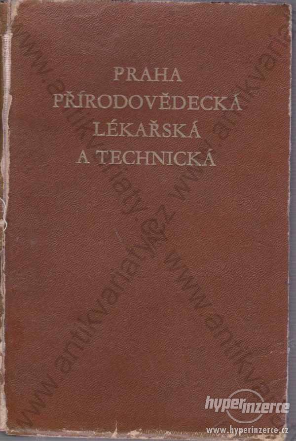 Praha přírodovědecká, lékařská a technická 1928 - foto 1