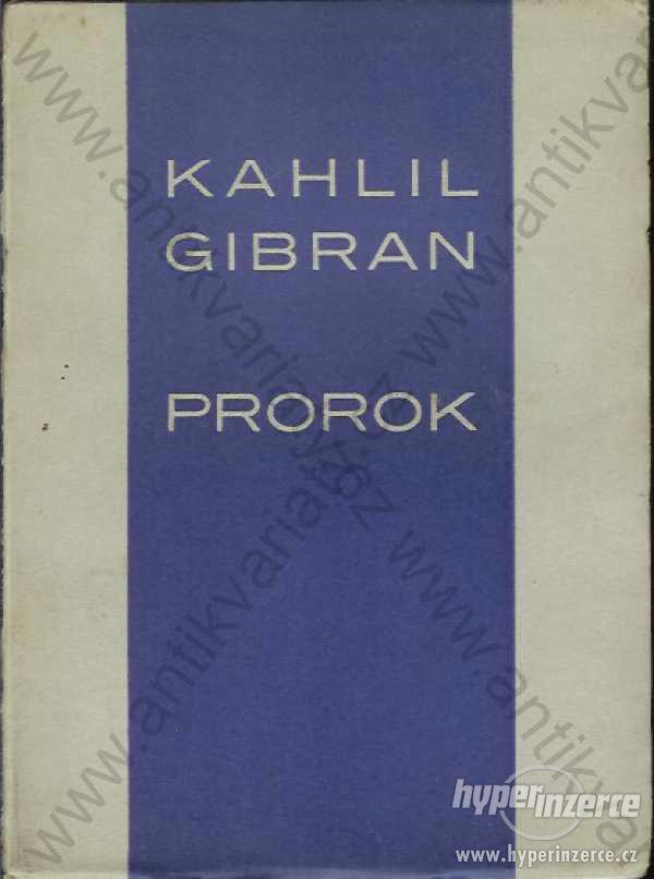 Prorok Kahlil Gibran Prota, Praha 1932 - foto 1