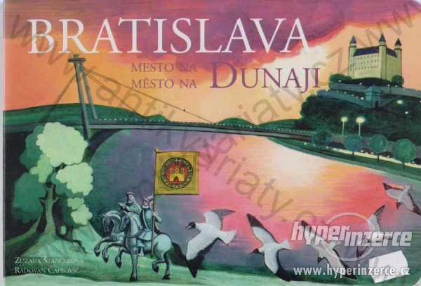Bratislava Mesto na Dunaji / Město na Dunaji 2005 - foto 1