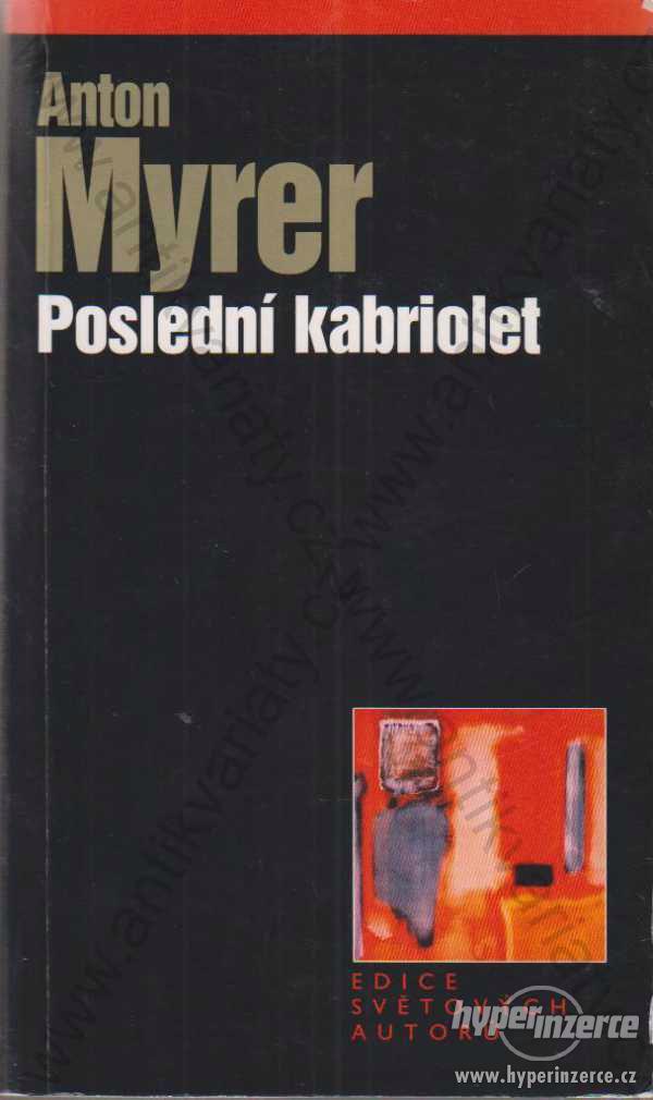 Poslední kabriolet Anton Myrer BB Art, Praha 2001 - foto 1