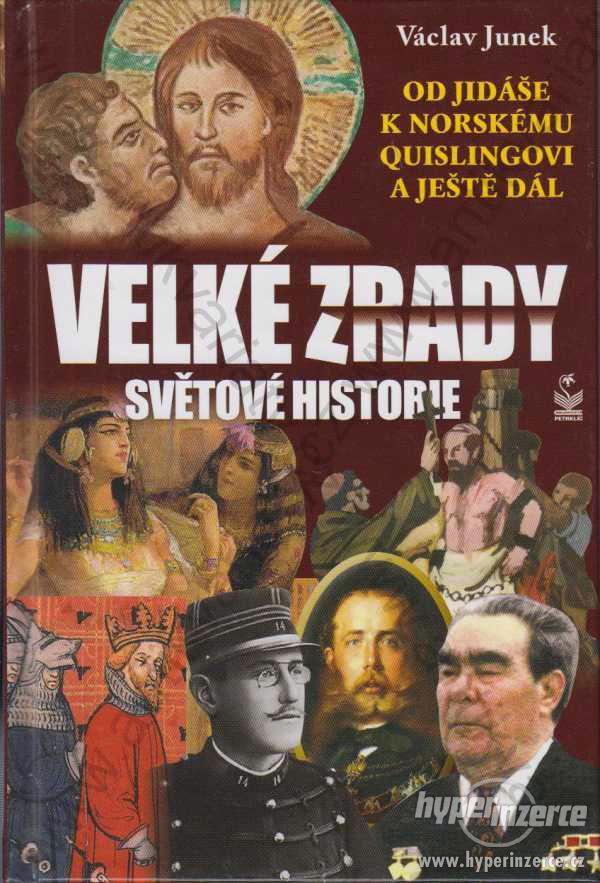 Velké zrady světové historie Václav Junek 2011 - foto 1