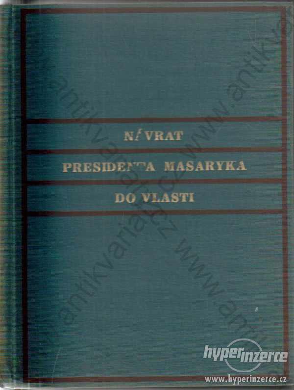 Návrat presidenta Masaryka do vlasti 1920 - foto 1