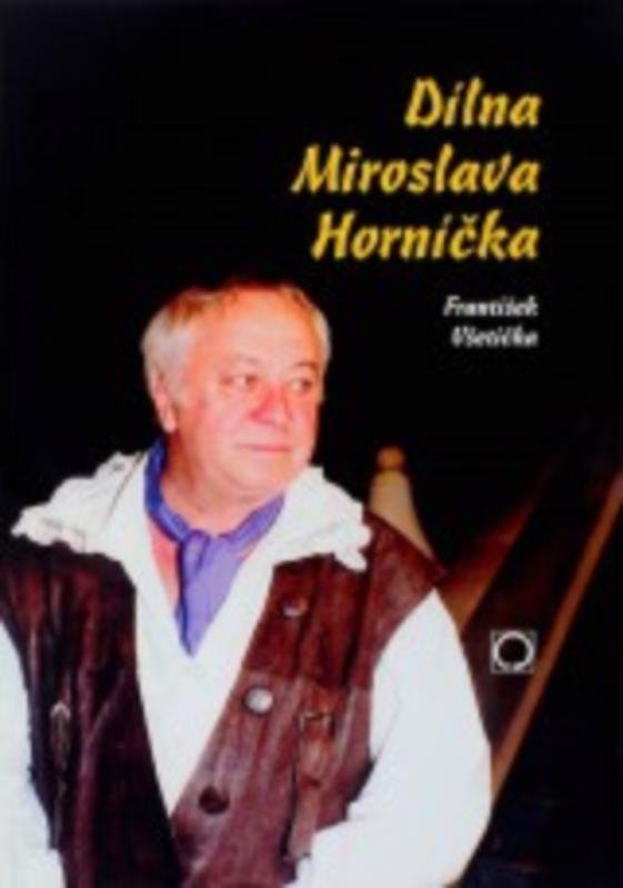 Dílna Miroslava Horníčka - foto 1