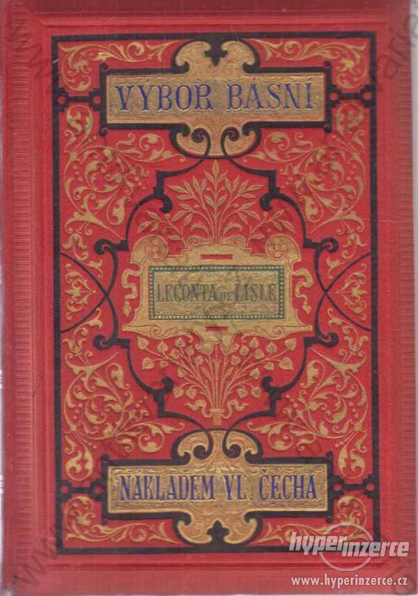 Výbor básní Lecont de Lisle Vl. Čech, Praha 1886 - foto 1