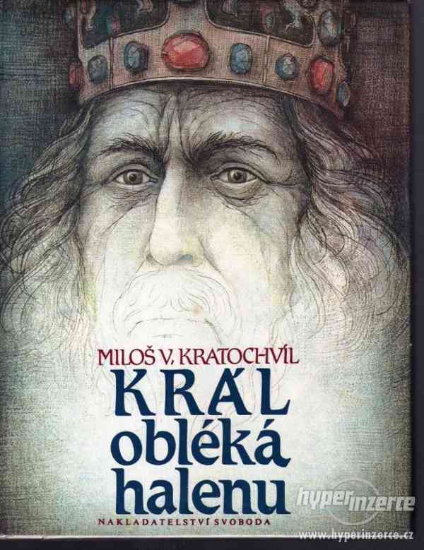 Král obléká halenu   Miloš Václav Kratochvíl - 1989 - foto 1