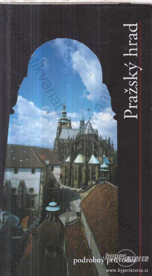 Pražský hrad Petr Chotěbor Podrobný průvodce 2005 - foto 1