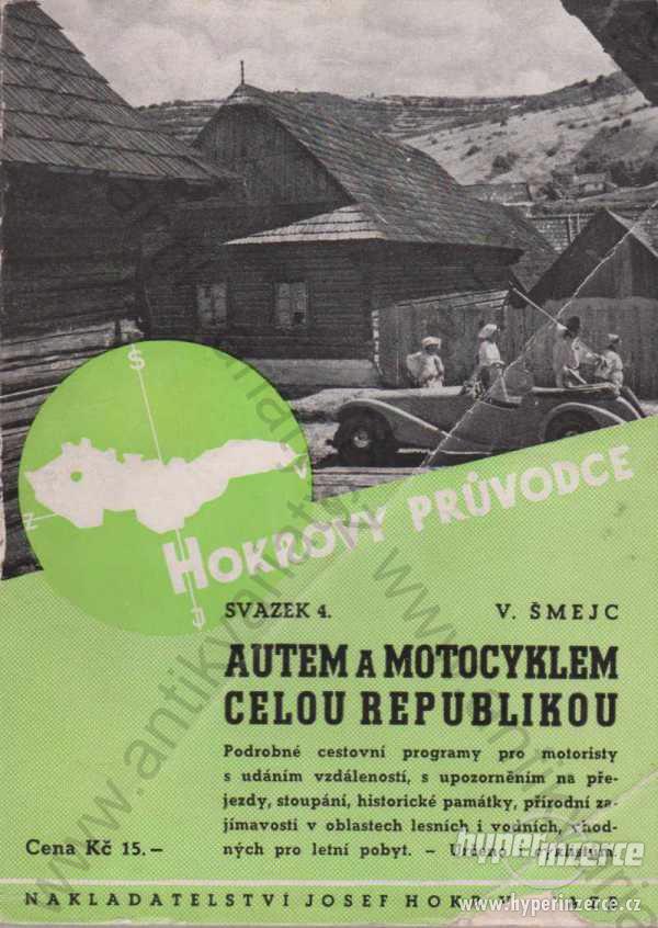 Autem a motocyklem celou republikou V. Šmejc 1938 - foto 1