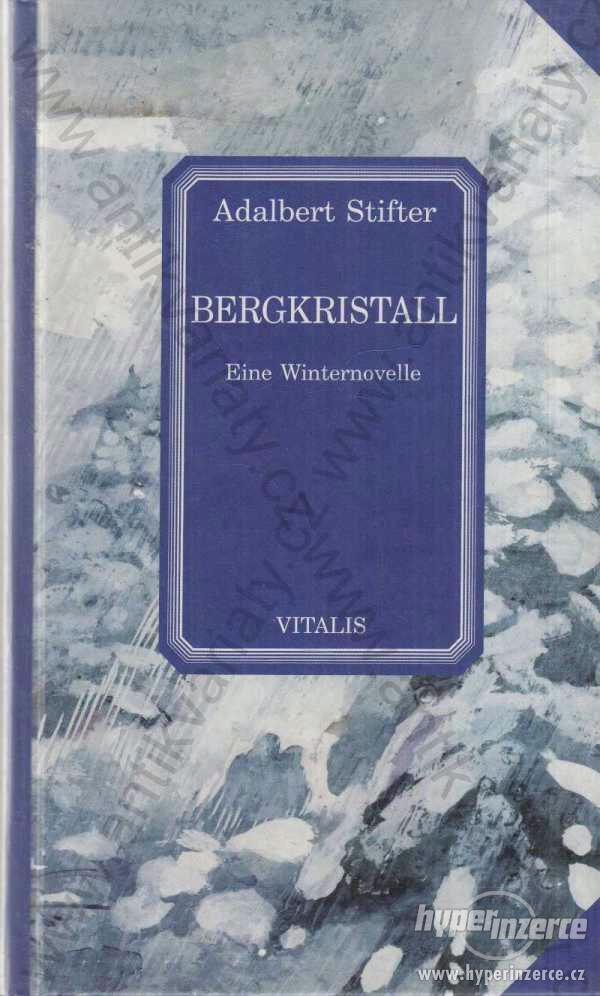 Bergkristall Adalbert Stifter 1997 - foto 1